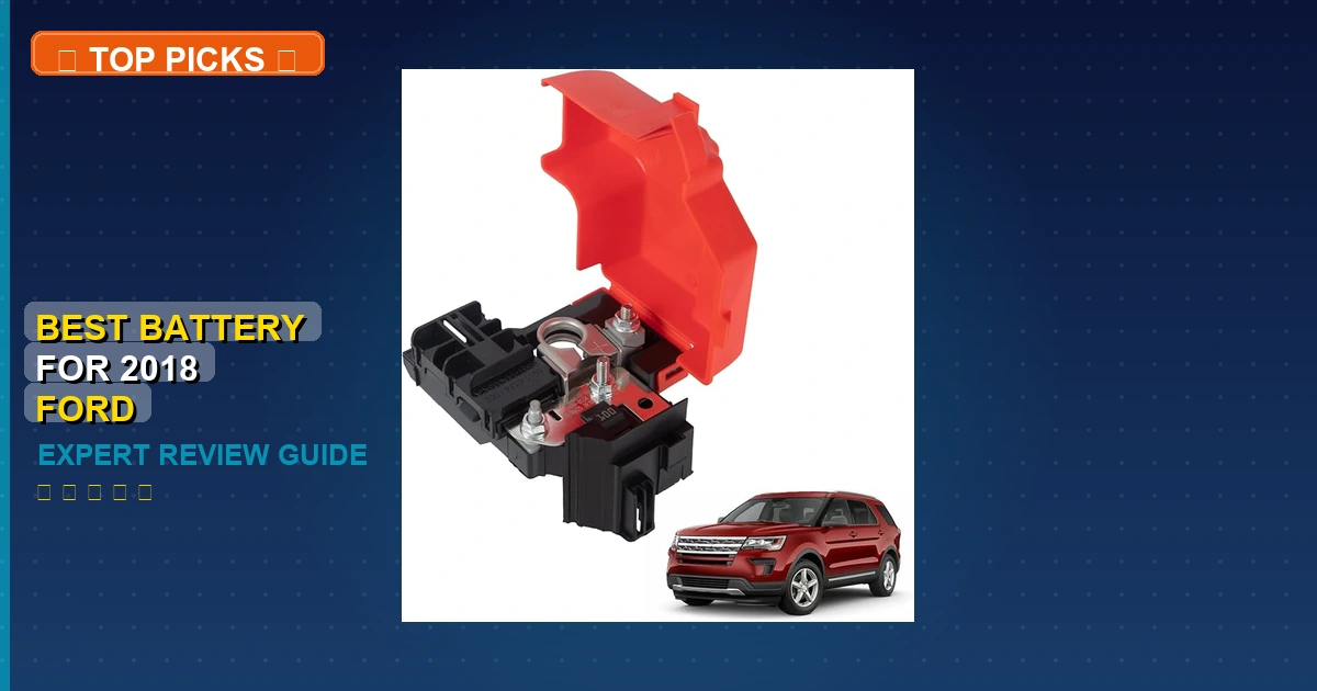 best battery for 2018 ford explorer roundup