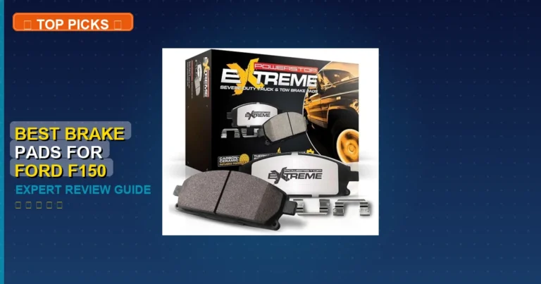 5 Best Brake Pads For Ford F150: Expert Reviewed 2026