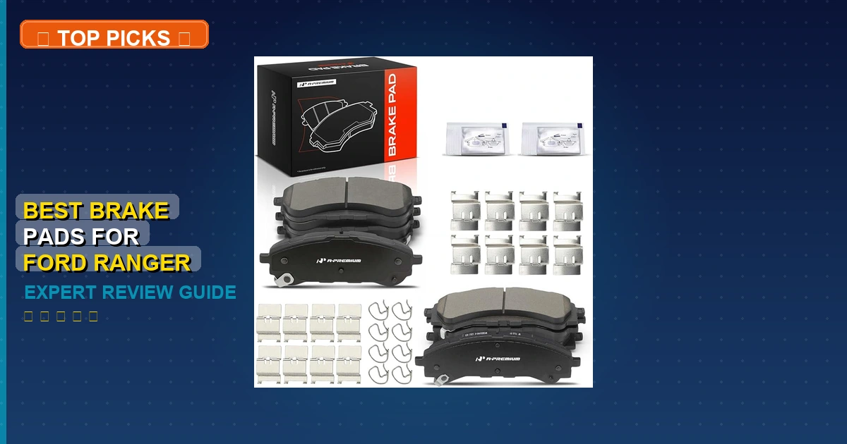 best brake pads for ford ranger roundup