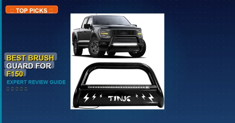 5 Best Brush Guard For F150: Expert Picks 2026