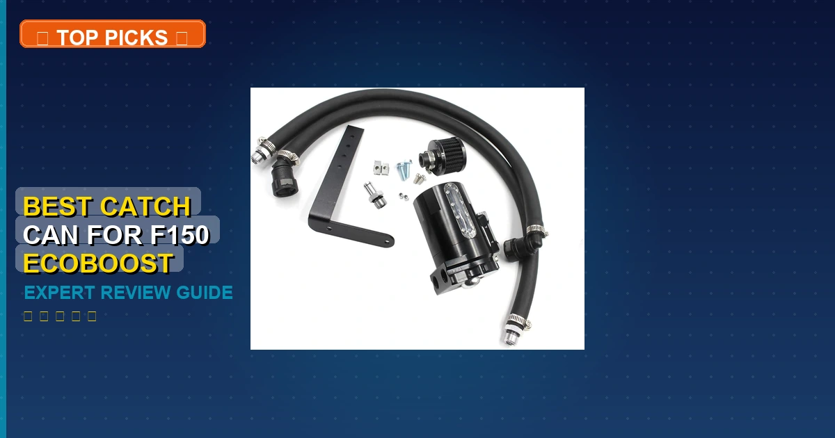 1 Best Catch Can For F150 Ecoboost: Expert-Tested 2026 1 best catch can for f150 ecoboost roundup