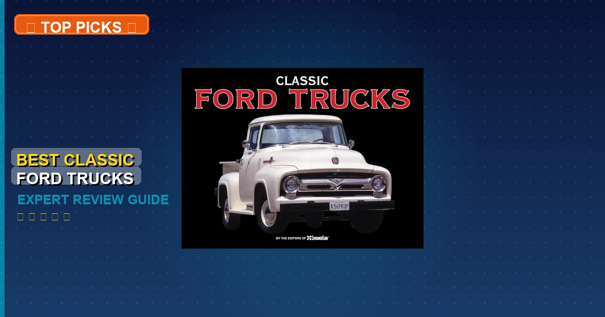 best classic ford trucks roundup