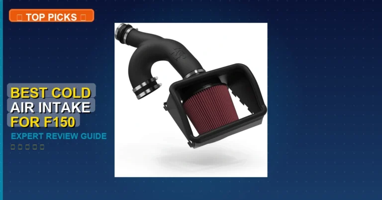 5 Best Cold Air Intake For F150 Ecoboost: Expert Reviewed 2026