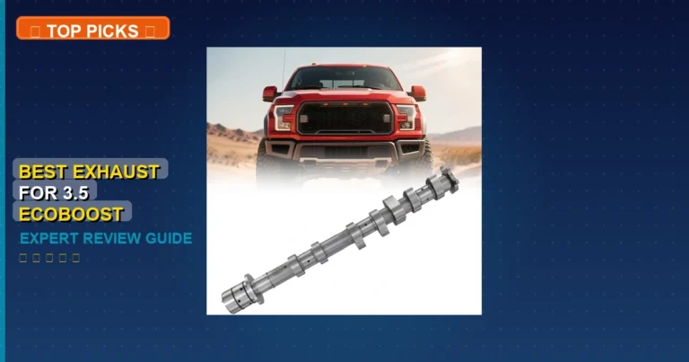 7 Best Exhaust For 3.5 Ecoboost F150: Quality Picks 2026