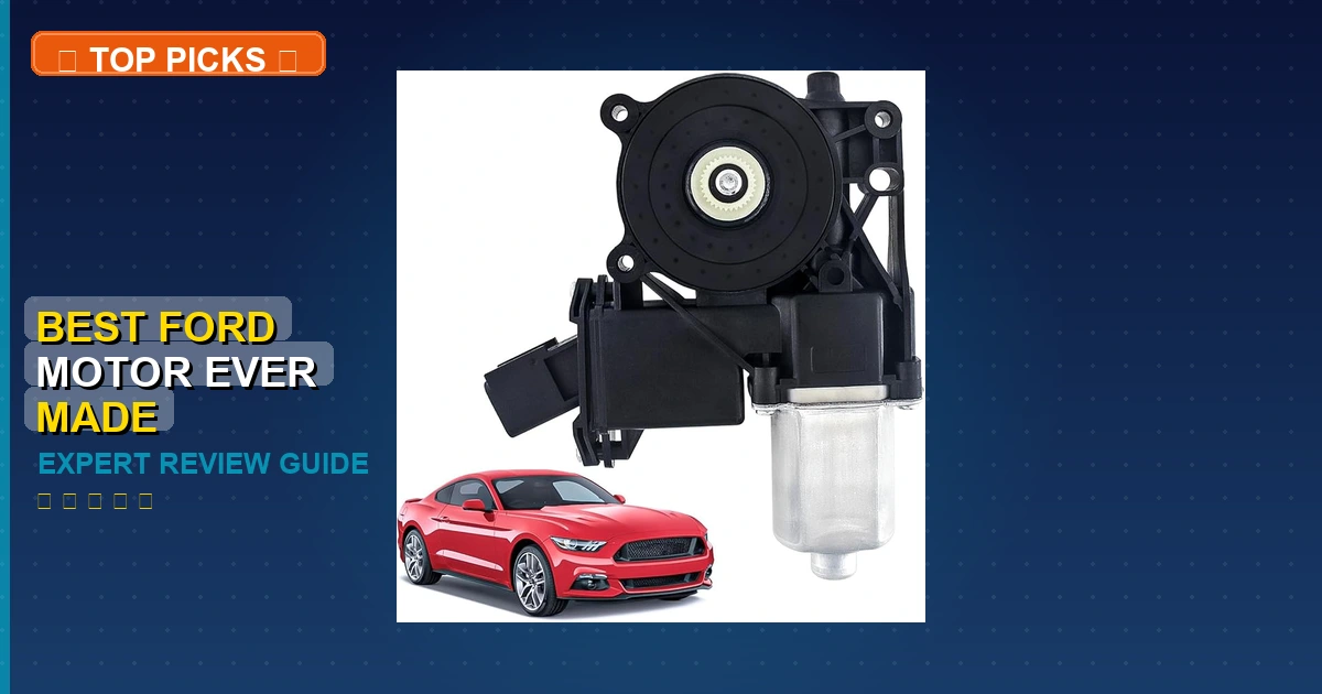 5 Best Ford Motor Ever Made: Top Rated 2026 1 best ford motor ever made roundup