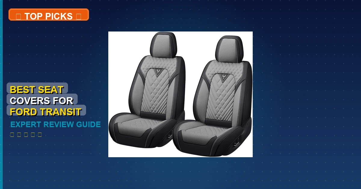 5 Best Seat Covers For Ford Transit: Expert-Tested 2026 1 best seat covers for ford transit roundup