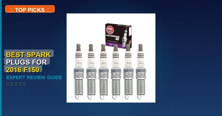 4 Best Spark Plugs For 2016 F150 3.5 Ecoboost: Top Rated 2026 219 4 Best Spark Plugs For 2016 F150 3.5 Ecoboost: Top Rated 2026