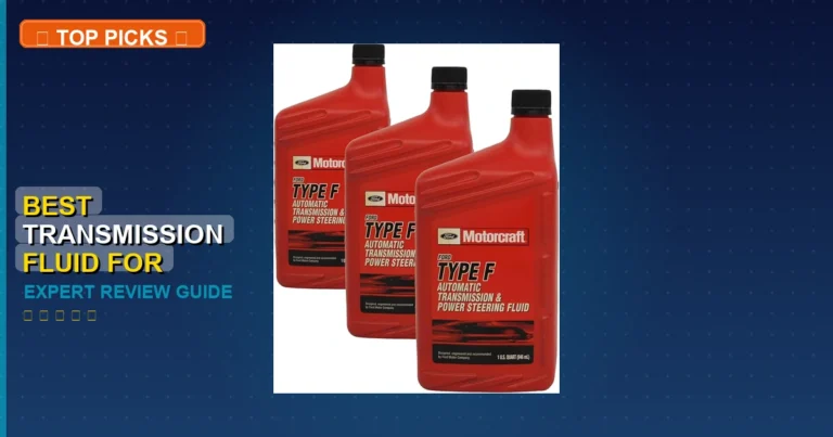 10 Best Transmission Fluid For Ford F150: Expert Reviewed 2026