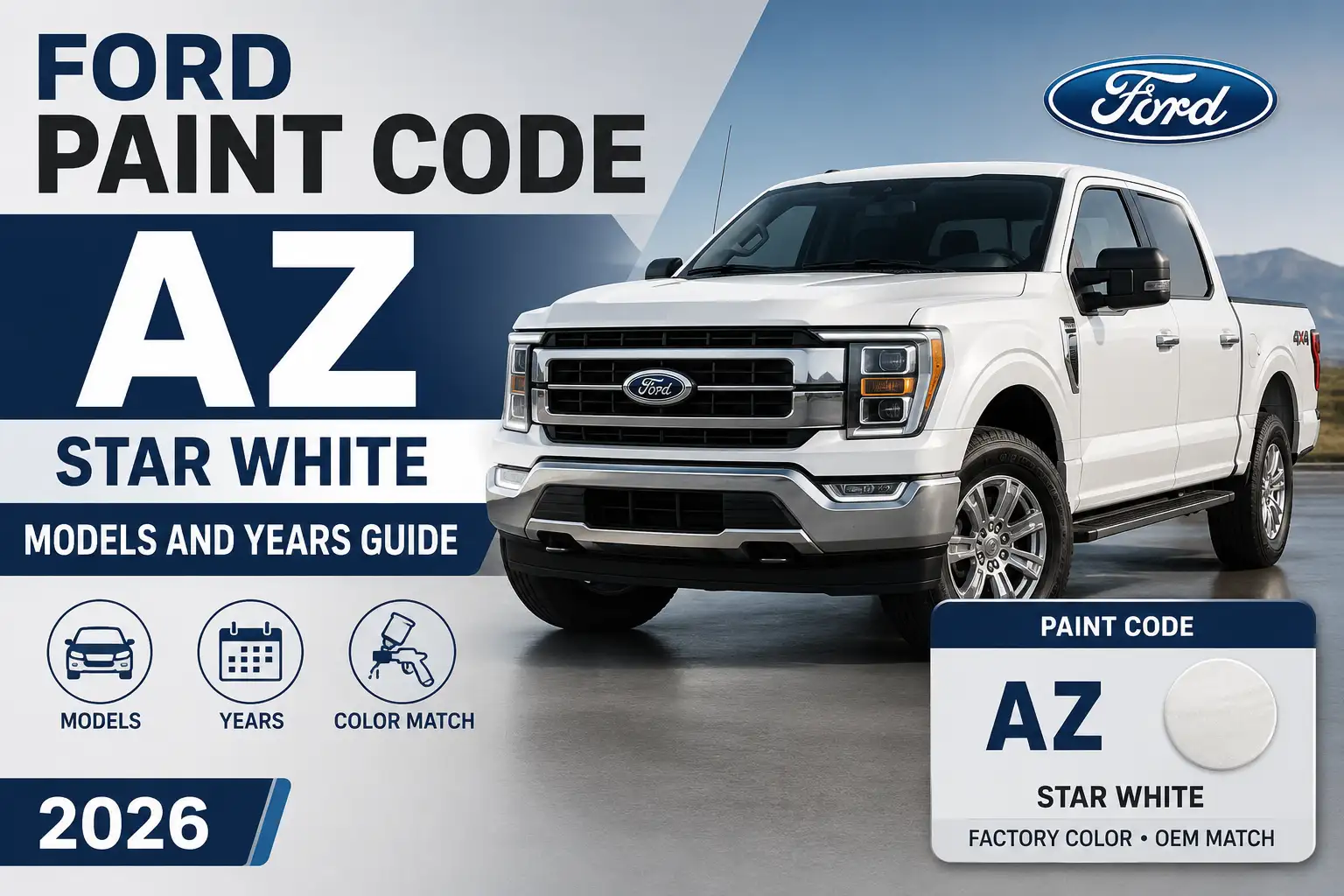Ford Paint Code AZ Star White Models and Years Guide 2026