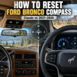 How to Reset Ford Bronco Compass: Guide 2026, Models, Years