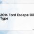 2014 Ford Fusion Oil Type